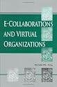 E-Collaborations and Virtual Organizations