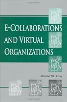 E-Collaborations and Virtual Organizations