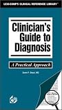 Clinicians Guide to Diagnosis: A Practical Approach