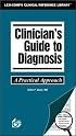 Clinician's Guide to Diagnosis: A Practical Approach