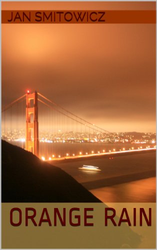Orange Rain: Jan Smitowicz: Amazon.com: Kindle Store