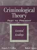 Criminological Theory: Past to Present: Essential Readings