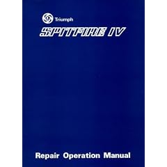 Triumph Workshop Manual: Spitfire Mk4: Part No 545254