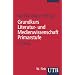 Grundkurs Literatur- und Medienwissenschaft. Primarstufe.