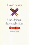 Une addition, des complications