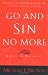 WishList : Go and Sin No More: A Call to Holiness