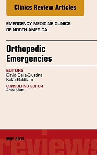 Orthopedic Emergencies, An Issue of Emergency Medicine Clinics of North America, (The Clinics: Internal Medicine)