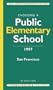 Choosing a Public Elementary School: San Francisco 1997