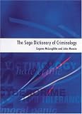The SAGE Dictionary of Criminology