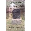 The Mistress of Murder Hill: The Serial Killings of Belle Gunness