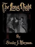 THE LONG NIGHT [Annotated, Illustrated]