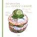 50 recettes pour rester canon : Petits plats l�gers pour grandes gourmandes