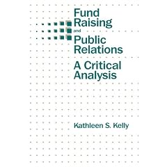 Fund Raising and Public Relations: A Critical Analysis (Rochester Symposium on Developmental Psychopathology)