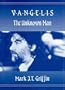Vangelis: the Unknown Man