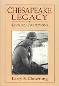 Chesapeake Legacy: Tools and Traditions