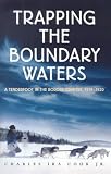 Review Minnesota Historical Society Press  / Trapping the Boundary Waters: A Tenderfoot in the Border Country 1919-1920 (Midwest Reflections)