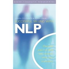 Successful Selling with NLP: Powerful Ways to Help You Connect with Your Customers