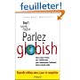 Parlez Globish ! : Don't speak English...