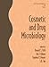 Books : Cosmetic and Drug Microbiology (Cosmetic Science and Technology Series)