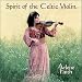 Arlene faith, Spirit of the celtic violin
