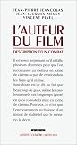 L'auteur du film: Description d'un combat (Coedition Institut Lumiere/Actes sud)