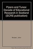 Pipers and tunes : a decade of educational research in Scotland