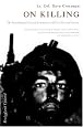 On Killing: The Psychological Cost of Learning to Kill in War and Society