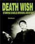 Death Wish, Starring Charles Bronson Architect