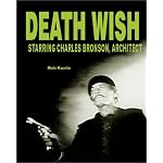 Death Wish, Starring Charles Bronson Architect book cover
