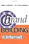 Brand Building on the Internet