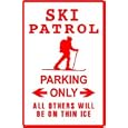SKI PATROL PARKING rescue lodge danger sign