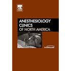 Pediatric Anesthesiology, An Issue of Anesthesiology Clinics (The Clinics: Surgery) by  Lee Fleisher, Jr. Andrew Costarino, and B. Randall Brenn