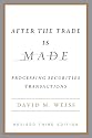 After the Trade Is Made: Processing Securities Transactions