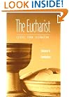The Eucharist: Essence, Form, Celebration