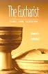 The Eucharist: Essence, Form, Celebration