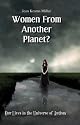 Women From Another Planet?: Our Lives in the Universe of Autism