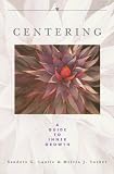 Centering: A Guide to Inner Growth