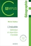 L'industrie, d�finition et r�partitio...