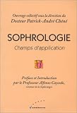 Sophrologie : Champs d'application, tome 2