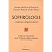Sophrologie : Champs d'application, tome 2