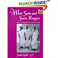 White Saris and Sweet Mangoes: Aging, Gender, and Body in North India by  Sarah Lamb