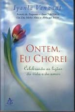 ONTEM,EU CHOREI