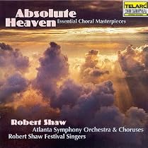 Absolute Heaven: Essential Choral Masterpieces