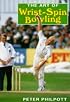 The Art of Wrist-Spin Bowling