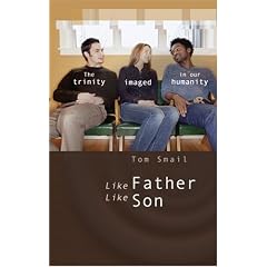 Like Father, Like Son: The Trinity Imaged in Our Humanity