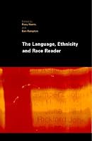 The Language, Ethnicity and Race Reader