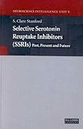 Selective Serotonin Reuptake Inhibitofs (SSRIs) Past, Present & Future