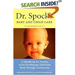 Dr. Spock's Baby and Child Care: A Handbook for Parents of the Developing Child from Birth through Adolescence