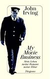 My Movie Business: Mein Leben, meine Romane, meine Filme. �ber die Verfilmung meines Romans 'Gottes Werk und Teufels Beitrag'