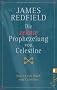 Die zehnte Prophezeiung von Celestine